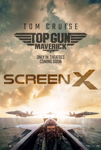 Top Gun: Maverick - Screen X